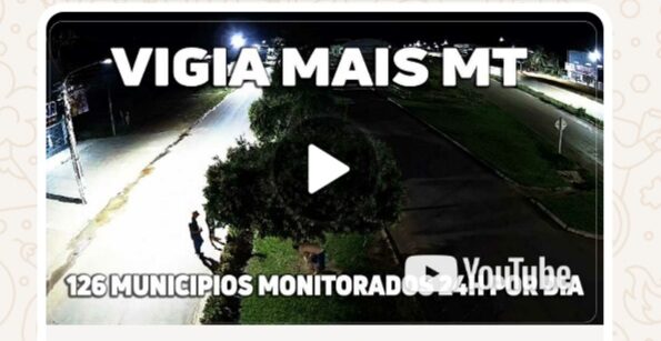 ESTADO MONITORADO – Câmeras do “Vigia Mais MT” são essências para a prevenção e elucidação de crimes no Estado