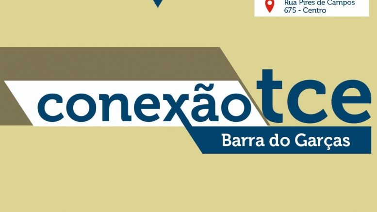Barra do Garças sediará evento Conexão TCE voltado para gestores de 32 municípios do Vale do Araguaia